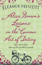 Alice Brown's Lessons in the Curious Art of Dating