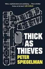 Thick as Thieves