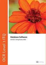 CiA Training Ltd.: OCR Level 3 ITQ - Unit 20 - Database Soft