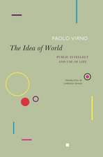 The Idea of World: Public Intellect and Use of Life