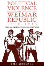 Political Violence in the Weimar Republic, 1918-1933