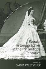 Popular Historiographies in the 19th and 20th Century