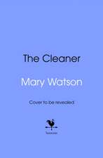 Watson, M: Cleaner