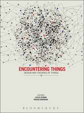 Encountering Things: Design and Theories of Things