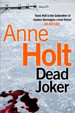 Holt, A: Dead Joker