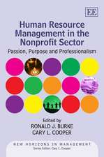 Human Resource Management in the Nonprofit Secto – Passion, Purpose and Professionalism