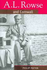 A.L. Rowse and Cornwall: A Paradoxical Patriot