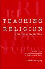 Teaching Religion: New Updated Edition - Sixty Years of Religious Education in England and Wales