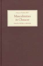 Masculinities in Chaucer – Approaches to Maleness in the Canterbury Tales and Troilus and Criseyde