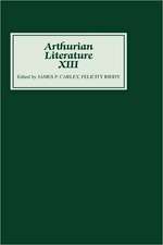 Arthurian Literature XIII