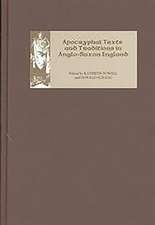 Apocryphal Texts and Traditions in Anglo–Saxon England