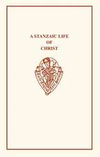 A Stanzaic Life of Christ