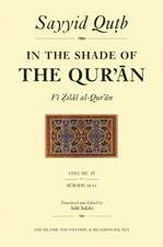 In the Shade of the Qur'an Vol. 9 (Fi Zilal Al-Qur'an): Surah 10 Yunus & Surah 11 HUD