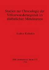 Kaltofen, A: Studien zur Chronologie der Völkerwanderungszei