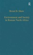 Environment and Society in Roman North Africa: Studies in History and Archaeology