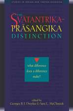 The Svatantrika-Prasangika Distinction: What Difference Does a Difference Make?