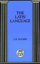 The Latin Language: A Companion to the Penguin Translation