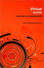 Virtual Worlds: Learning in a Changing World