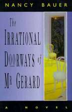 Irrational Doorways of MR Gera