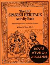 The Big Spanish Heritage Activity Book