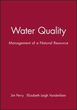 Water Quality: Management of a Natural Resource