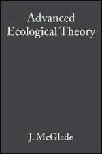 Advanced Ecological Theory – Principles and Applications