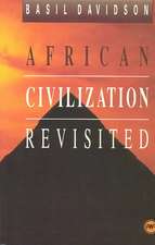 African Civilisation Revisited: From Antiquity to Modern Times