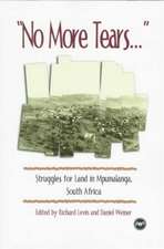 No More Tears: Struggles for Land in Mpumalana South Africa