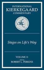 Kierkegaard Studies: Stages on Life's Way, Vol. 11