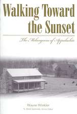 Walking Toward the Sunset: The Melungeons of Appalachia