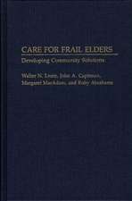 Care for Frail Elders: Developing Community Solutions