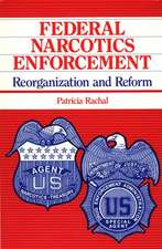 Federal Narcotics Enforcement: Reorganization and Reform