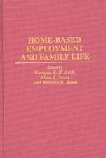 Home-Based Employment and Family Life