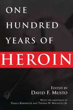 One Hundred Years of Heroin