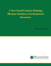 A New Social Contract Relating Mission Societies to Ecclesiastical Structures: Global Voices on Global Mission