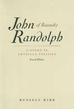 JOHN RANDOLPH OF ROANOKE, 4TH ED 