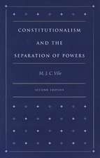 CONSTITUTIONALISM AND THE SEPARATION OF POWERS