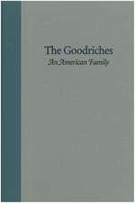 GOODRICHES: AN AMERICAN FAMILY, THE