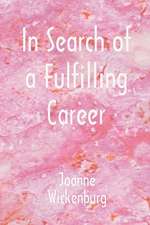 In Search of a Fulfilling Career