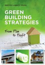 Green Building Strategies: From Plan to Profit