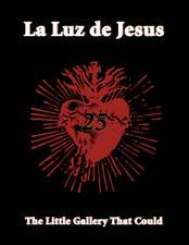 La Luz de Jesus 25: The Little Gallery that Could