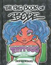 The Big Book of Bode Tattoos