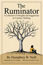 The Ruminator: A Collection of Thoughts and Suggestions on Contrary Thinking