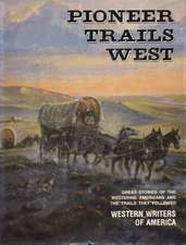 Pioneer Trails West