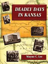 Deadly Days in Kansas