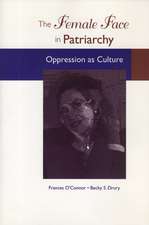  The Female Face in Patriarchy: Oppression as Culture