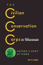 The Civilian Conservation Corps in Wisconsin