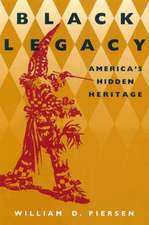 Black Legacy: America's Hidden Heritage