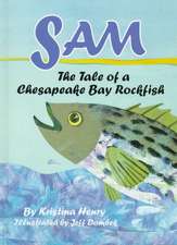 Sam: The Tale of a Chesapeake Bay Rockfish