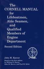 The Cornell Manual for Lifeboatmen - Able Seamen and Qualified Members of Engine Department